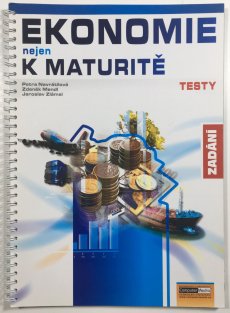 Ekonomie nejen k maturitě - Testy - Zadání