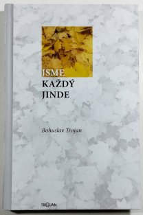 Jsme každý jinde