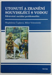 Utonutí a zranění související s vodou - Zdravotně sociální problematika