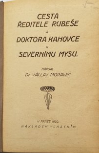 Cesta ředitele Rubeše a doktora Kahovce k Severnímu mysu