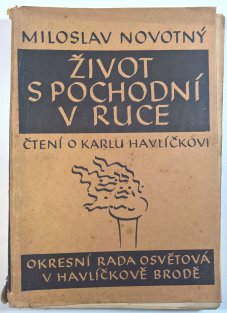 Život s pochodní v ruce