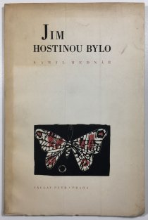 Jim hostinou bylo