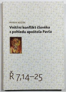 Vnitřní konflikt člověka z pohledu apoštola Pavla