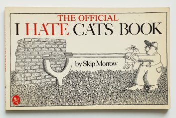 The Official I Hate Cats Book