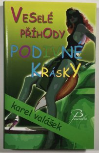 Veselé příhody podivné krásky