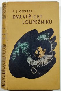 Dvaatřicet loupežníků