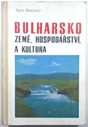 Bulharsko - země, hospodářství a kultura - 