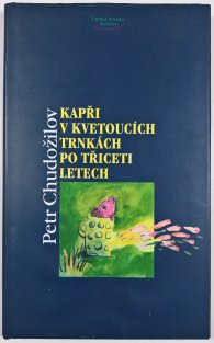 Kapři v kvetoucích trnkách po třiceti letech