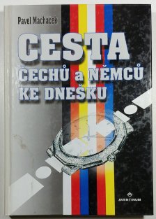 Cesta Čechů a Němců ke dnešku