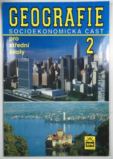 Geografie pro střední školy 2 - Socioekonomická část