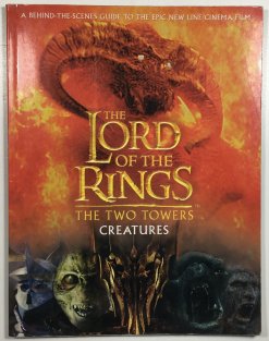 THE LORD OF THE RINGS - THE TWO TOWERS CREATURES GUIDE