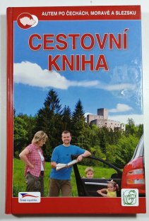 Cestovní kniha - Autem po Čechách, Moravě a Slezsku