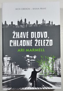 Žhavé olovo, chladné železo - Mick Oberon 1