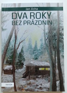 Dva roky bez prázdnin