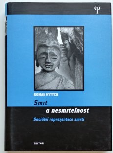 Smrt a nesmrtelnost - Sociální reprezentace smrti