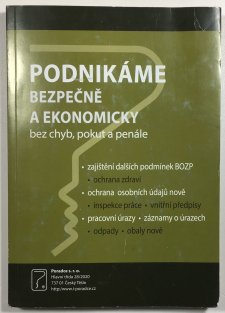 Podnikáme bezpečně a ekonomicky