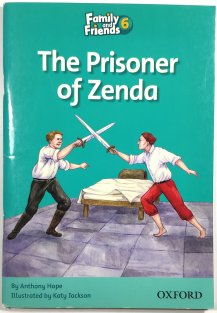 Family and Friends Readers 6 - The Prisoner of Zenda