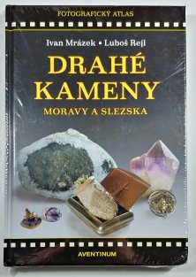 Drahé kameny Moravy a Slezska