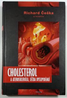 Cholesterol a ateroskleróza, léčba dyslipidémií