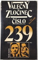 Válečný zločinec číslo 239 - Klaus Barbie - 