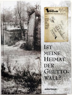 Ist meine Heimat der Ghettowall?