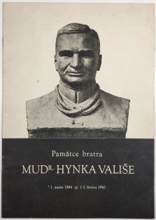 Památce bratra MUDr. Hynka Vališe