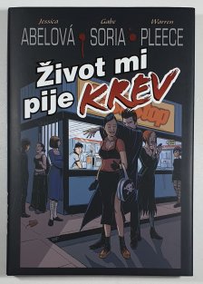 Život mi pije krev