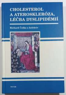 Cholesterol a ateroskleróza, léčba dyslipidémií