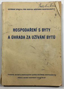 Hospodaření s byty a úhrada za užívání bytů