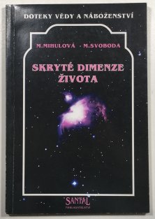 Skryté dimenze života - Doteky vědy a náboženství