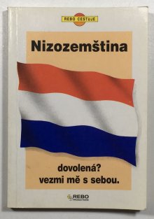 Nizozemština dovolená? Vezmi mě s sebou