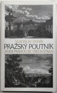 Pražský poutník aneb Prahou ze všech stran