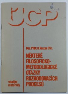 Některé filosoficko-metodologické otázky rozhodovacích procesů