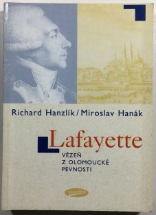 Lafayette - vězeň z olomoucké pevnosti