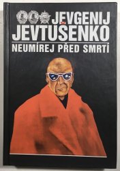 Neumírej před smrtí - 