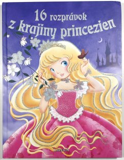 16 rozprávok z krajiny princezien