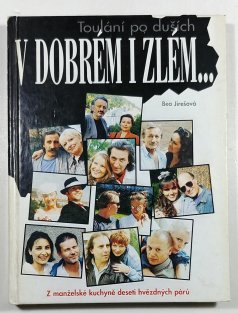 Toulání po duších - V dobrém i zlém