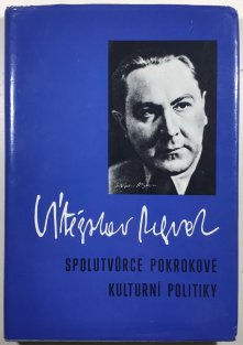 Vítězslav Nezval, spolutvůrce pokrokové kulturní politiky - sborník z konference Brno 30.5.1985