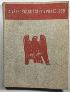 Památník X. sletu všesokolského v Praze 1938