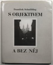 S objektivem a bez něj - 