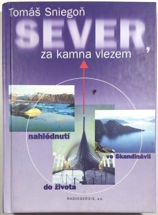 Sever, za kamna vlezem