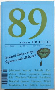 Prostor 89 - Současné dluhy a viny: Žijeme v době dluhové?