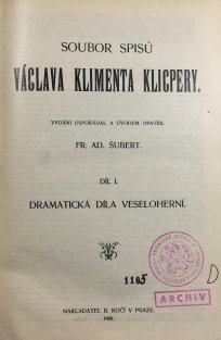 Dramatická díla veseloherní, Dramatické práce vážné (2 v 1)