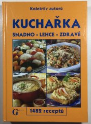 Kuchařka snadno, lehce, zdravě - 