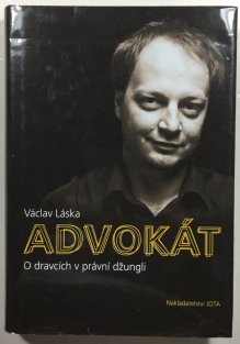 Advokát - O dravcích v právní džungli