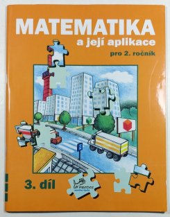 Matematika a její aplikace pro 2. ročník 3. díl