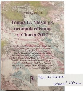 Tomáš G. Masaryk, neomodernismus a Charta 2012