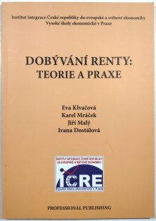 Dobývání renty: teorie a praxe