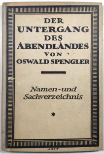 Der Untergang des Abendlandes - umrisse einer morphologie der Weltgeschichte