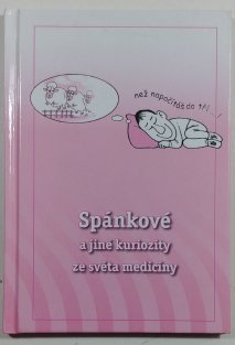 Spánkové i jiné kuriozity ze světa medicíny